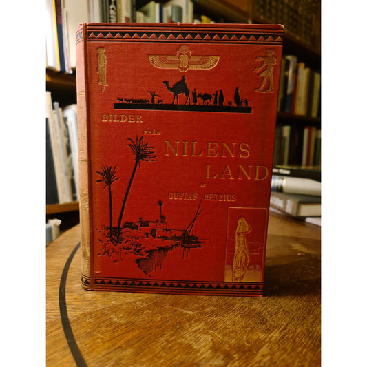 Bilder från Nilens Land
by Gustaf Retzius (1876)